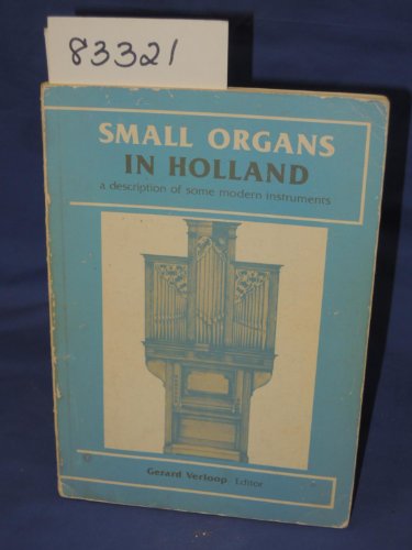 Small Organs in Holland