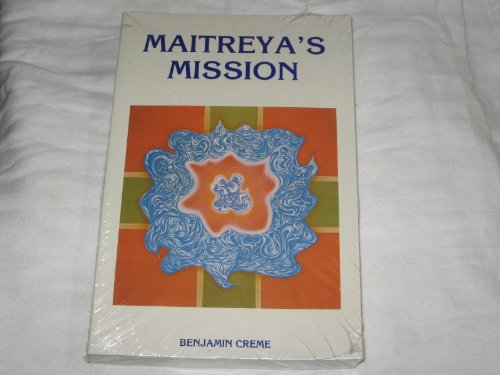 Maitreya's Mission: Volume One and Two