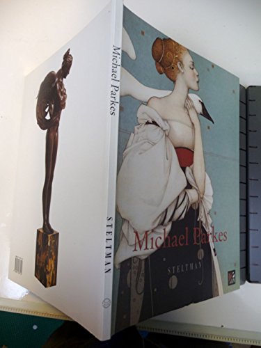 Michael Parkes: Stone Lithographs-Bronze Sculptures 1982-1996