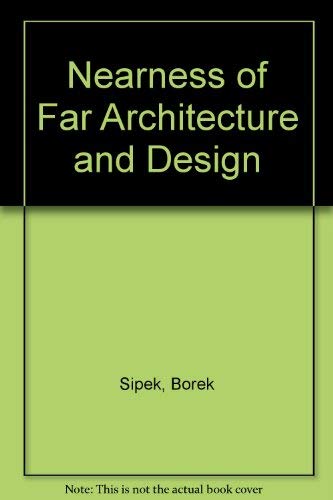 Nearness of Far -- Architecture and Design