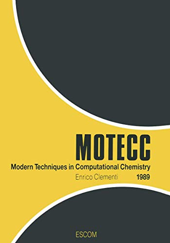 Modern Techniques in Computational Chemistry - Motecc 1989