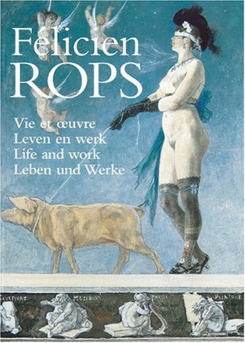 Félicien Rops. Life and Work