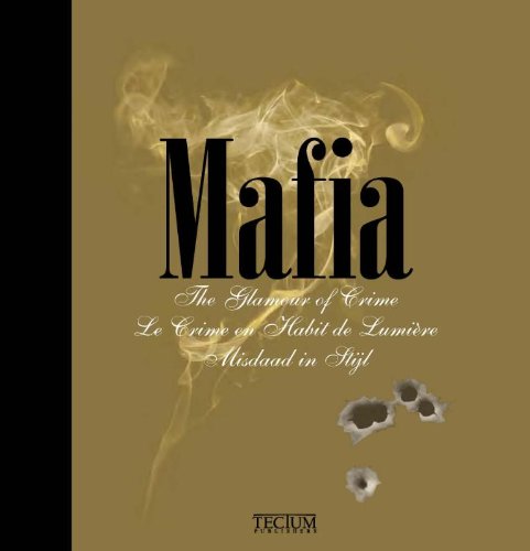 Mafia : Le Crime en Habit de Lumière. Edition Anglais-Français-Néerlandais
