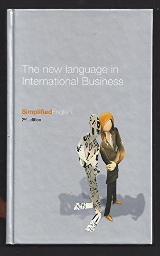 The New Language in International Business : Simplified English 2nd Edition