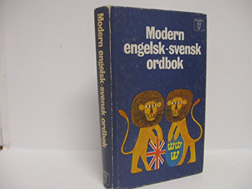 MODERN SVENSK ENGELSK ORDBOK; A MODERN SWEDISH ENGLISH DICTIONARY