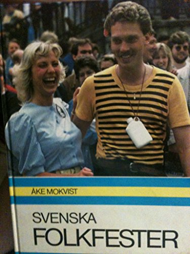 SVENSKA FOLKFESTER (Swedish Folk Festivals)