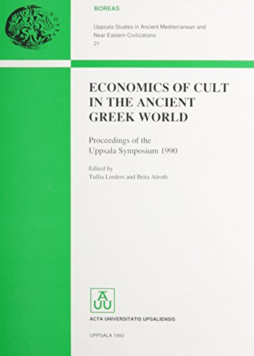 ECONOMICS OF CULT IN THE ANCIENT GREEK WORLD Proceedings of the Uppsala Symposium 1990