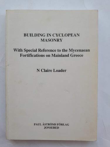 Building in Cyclopean Masonry: With Special Reference to the Mycenaean Fortifications on Mainland Greece (Pocket-book)
Building in Cyclopean Masonry: With Special Reference to the Mycenaean Fortifications on Mainland Greece (Pocket-book)