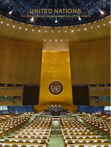 United Nations: The story behind the headquarters of the world /anglais