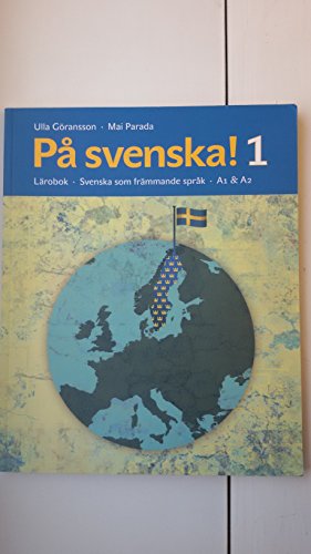 P svenska! 1 Lrobok Svenska som frmmande sprk A1 &A2