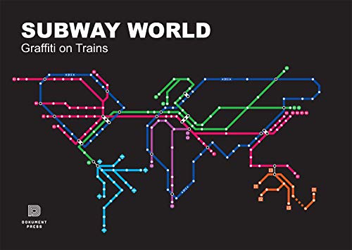 Subway World: Graffiti on Trains
