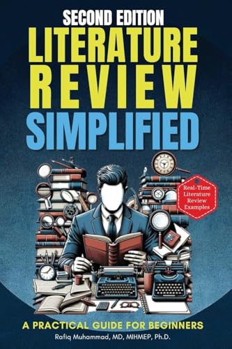 Literature Review Simplified: A Practical Guide for Beginners Second Edition (Paperback or Softback)
Literature Review Simplified: A Practical Guide for Beginners Second Edition (Paperback or Softback)