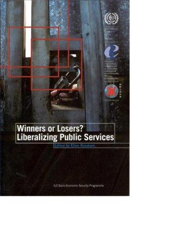 WINNERS OR LOSERS? Liberalizing Public Services