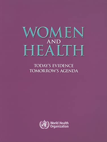 Women and Health: Today's Evidence Tomorrow's Agenda Paperback