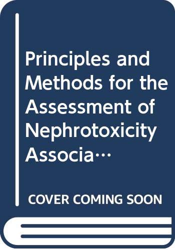 IPCS CES. Environmental Health Criteria 119 : Principles and Methods for the Assessment of Nephro...