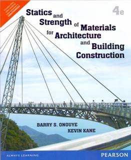 Statics And Strength Of Materials For Architecture And Building Construction