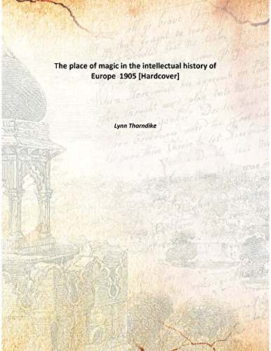 The place of magic in the intellectual history of Europe