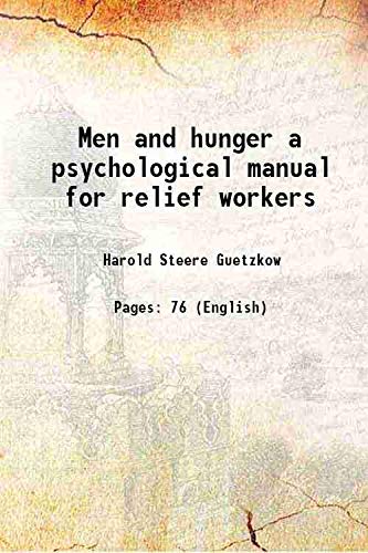 Men and hunger a psychological manual for relief workers 1946