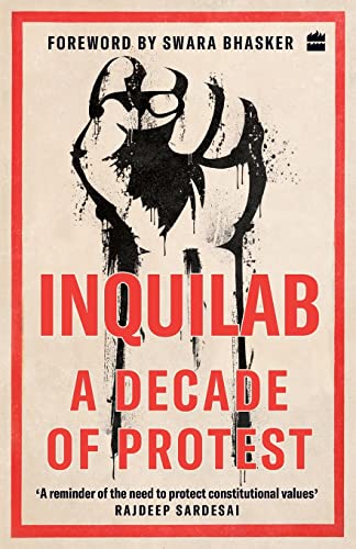 Inquilab : A Decade of Protest