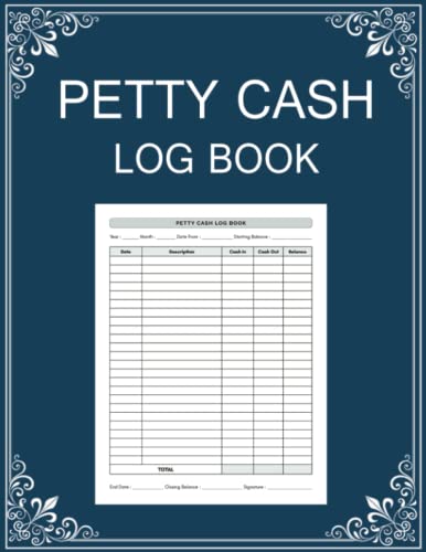 Petty Cash Log Book: Daily Cash Flow Book to Bookkeeping and Tracking Income and Expenses for Small Business & Home Based Business or Personal Use
Petty Cash Log Book: Daily Cash Flow Book to Bookkeeping and Tracking Income and Expenses for Small Business & Home Based Business or Personal Use