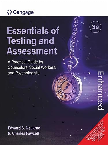 Essentials of Testing And Assessment: A Practical Guide For Counselors, Social Workers, And Psychologists, Enhanced, 3Rd Edition
Essentials of Testing And Assessment: A Practical Guide For Counselors, Social Workers, And Psychologists, Enhanced, 3Rd Edition
