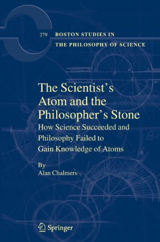 The Scientist's Atom and the Philosopher's Stone: How Science Succeeded and Philosophy Failed to Gain Knowledge of Atoms
The Scientist's Atom and the Philosopher's Stone: How Science Succeeded and Philosophy Failed to Gain Knowledge of Atoms