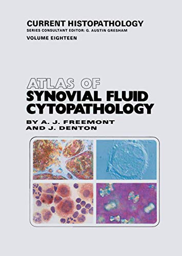 Atlas of Synovial Fluid Cytopathology (Current Histopathology, 18)
