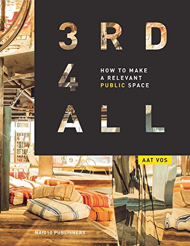 How to Make a Relevant Public Space: Third Places for All