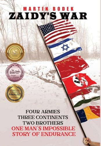Zaidy's War: Four Armies, Three Continents, Two Brothers. One Man's Impossible Story of Endurance (Holocaust Survivor True Stories WWII)
Zaidy's War: Four Armies, Three Continents, Two Brothers. One Man's Impossible Story of Endurance (Holocaust Survivor True Stories WWII)