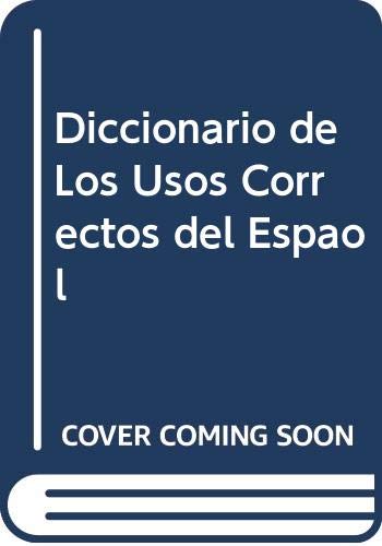 Diccionario de Los Usos Correctos del Espaol (Spanish Edition)