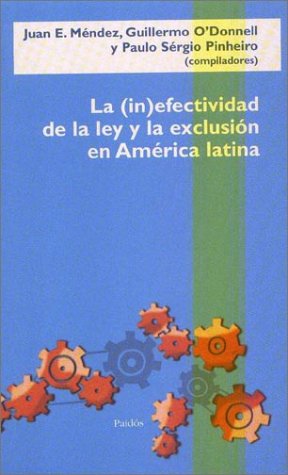 Inefectividad De La Ley Y La Exclusion En America Latina (l