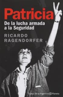 Patricia De La Lucha Armada A La Seguridad (coleccion Espej
