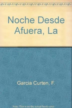 LA NOCHE DESDE AFUERA [CUENTOS]