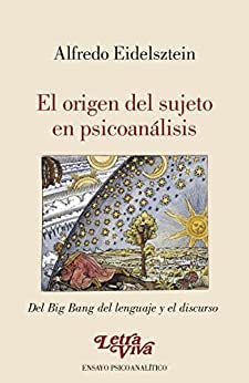 Origen Del Sujeto En Psicoanalisis (coleccion Ensayo Psicoa