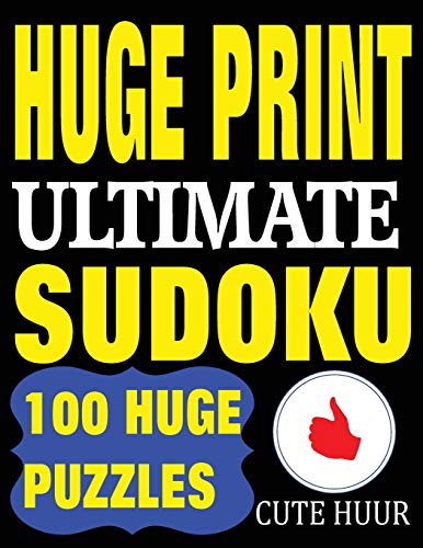 Huge Print Ultimate Sudoku: 100 Extremely Difficult Sudoku Puzzles with 2 puzzles per page. 8.5 x 11 inch book (Paperback or Softback)
Huge Print Ultimate Sudoku: 100 Extremely Difficult Sudoku Puzzles with 2 puzzles per page. 8.5 x 11 inch book (Paperback or Softback)