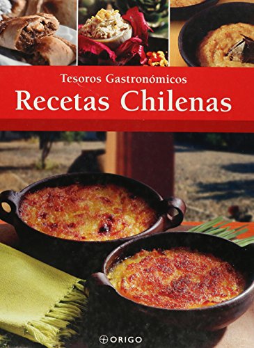 Recetas Chilenas (coleccion Tesoros Gastronomicos) (cartone