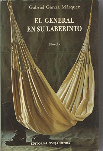 El General en su Laberinto (Novela) (Spanish Edition)