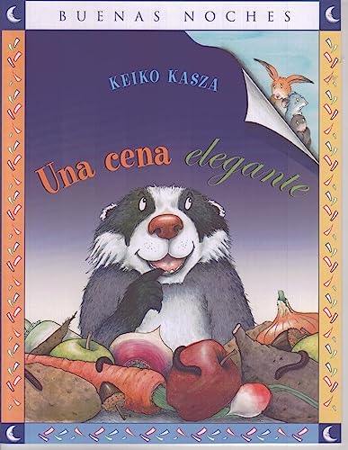 Una Cena Elegante = Badger's Fancy Meal (Paperback or Softback)