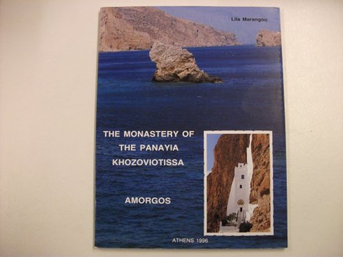 The Monastery of the Panayia Khozoviotissa - Amorgos {FIFTH EDITION}