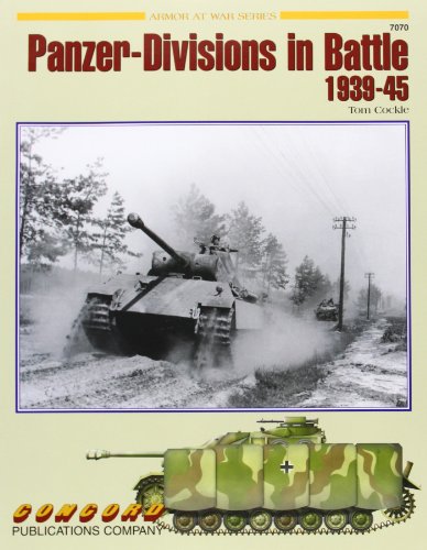 PANZER DIVISIONS IN BATTLE 1939-45
