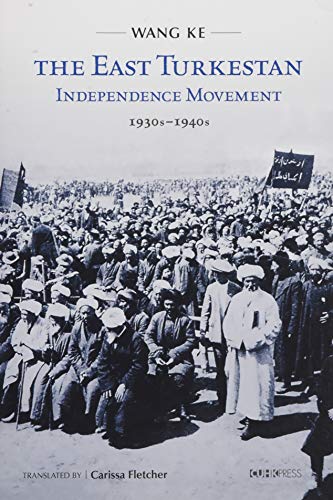 The East Turkestan Independence Movement, 1930S to 1940S