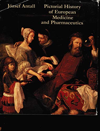 Pictorial History of European Medicine and Pharmaceutics