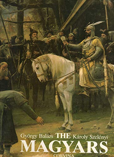 The Magyars: The Birth of a European Nation