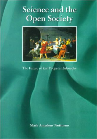 Science and the Open Society: the future of Karl Popper's philosophy