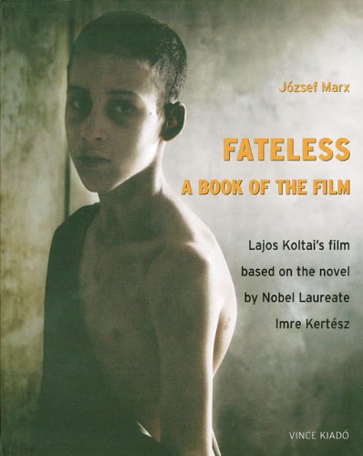 Fateless A Book Of The Film