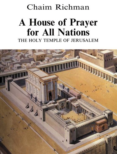 A House of Prayer for All Nations: The Holy Temple of Jerusalem