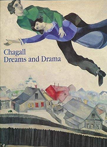 Chagall: Dreams and Drama. Early Russian Works and Murals for the Jewish Theatre