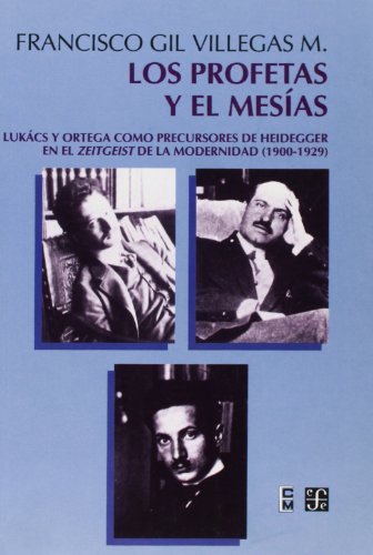 Los profetas y el mesias (Seccion De Obras De Filosofia)