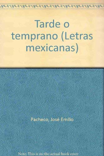 Tarde O Temprano (Poemas 1958-1978) SEGUNDA EDICION, 1986
