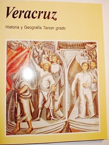 Veracruz: Historia y Geografia Tercer grado
